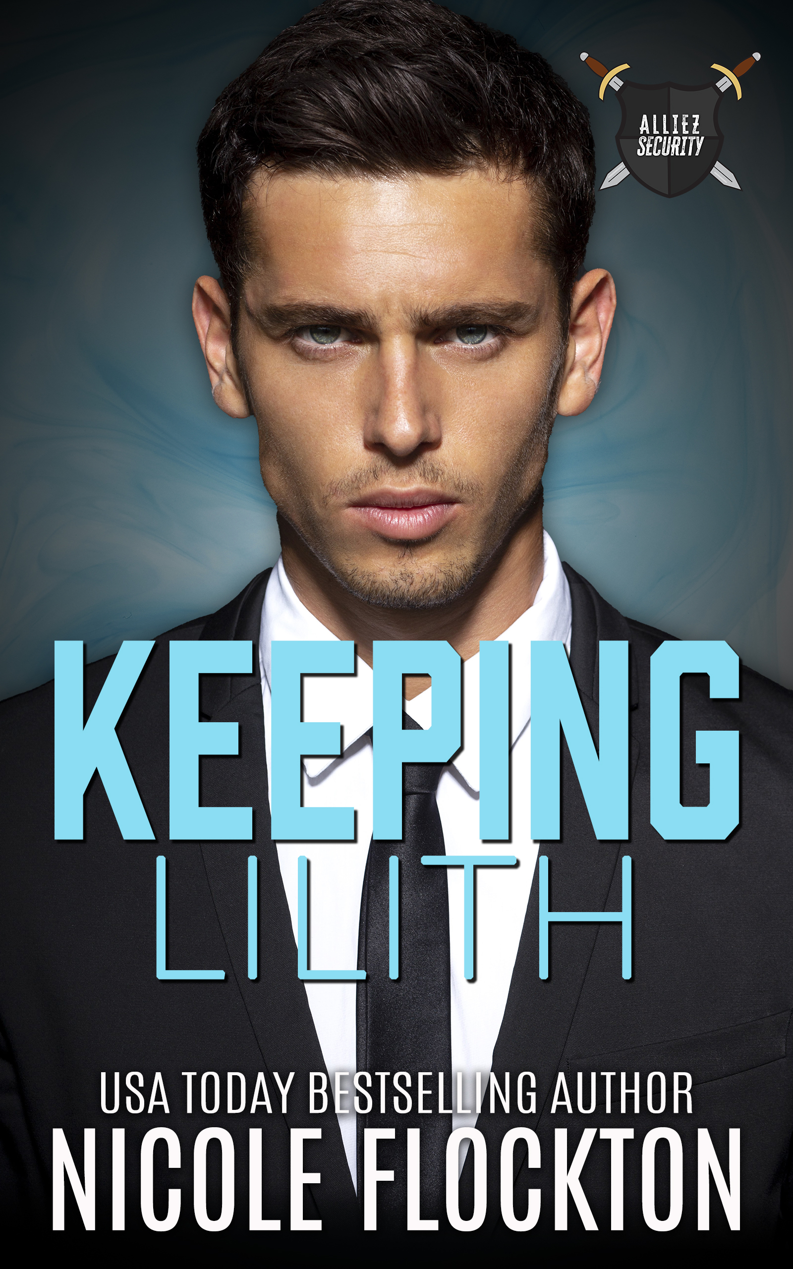 Keeping Lilith (Alliez Security – Echo Team Book 1)