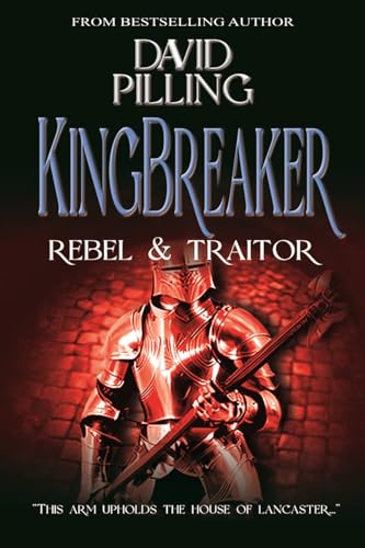 Kingbreaker (I): Rebel and Traitor