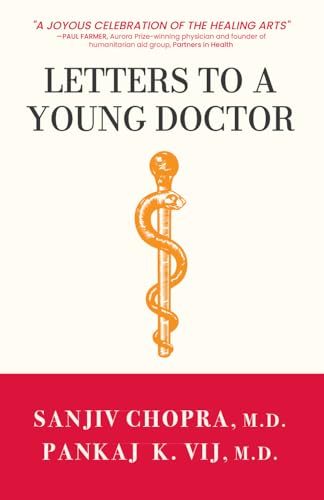 Letters To A Young Doctor by Sanjiv Chopra