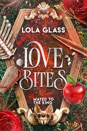 Love Bites (Mated to the King Book 1)