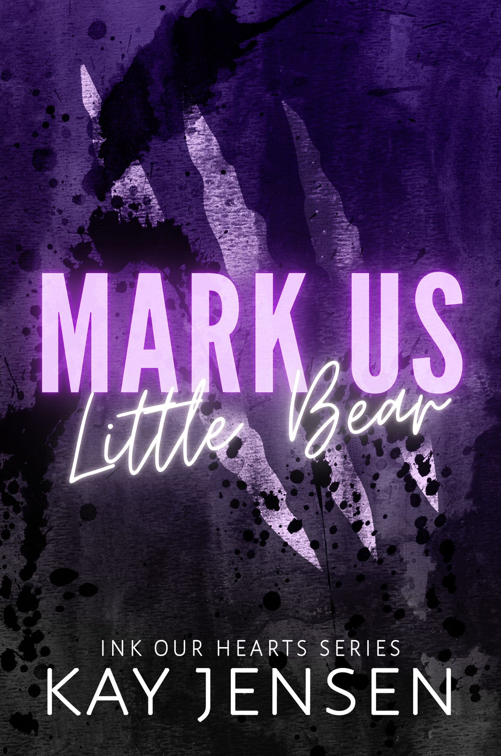 Mark Us Little Bear (Ink Our Hearts, #5)