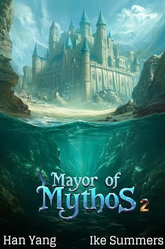 Mayor of Mythos 2: A Deckbuilding Isekai LitRPG (Transcending Levels)