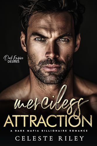 Merciless Attraction (Dark Empire Desires #3)