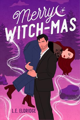 Merry Witchmas: A Fake Dating Holiday Romance