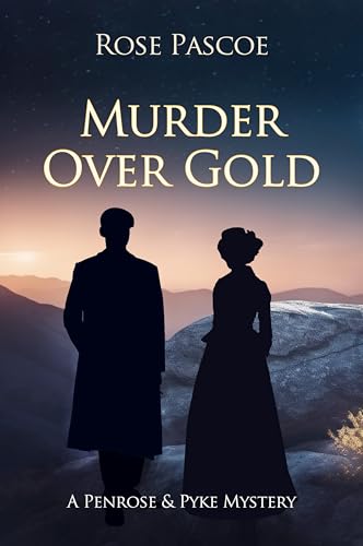 Murder Over Gold (Penrose and Pyke Mysteries Book 7)