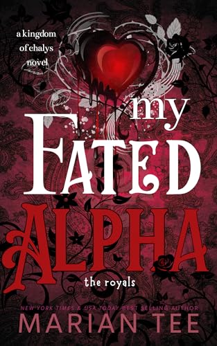 My Fated Alpha: The Royals (Kingdom of Chalys)