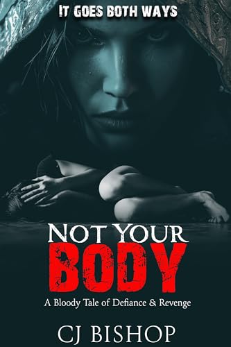 Not Your Body