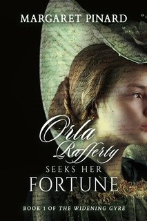 Orla Rafferty Seeks Her Fortune (The Widening Gyre)