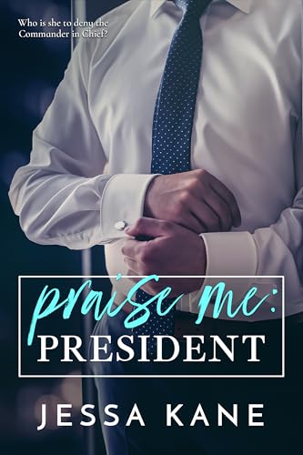 Praise Me: President (Praise Me Daily)