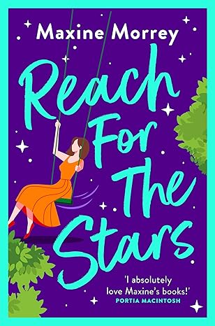 Reach for the Stars by Maxine Morrey