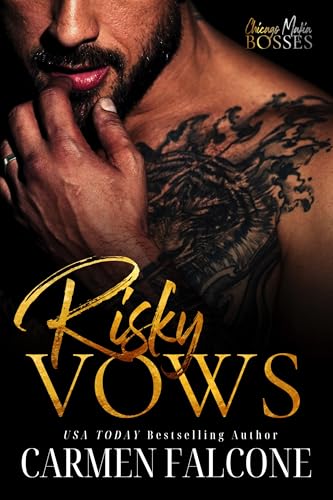 Risky Vows : An Arranged Marriage Dark Mafia Romance (Chicago Mafia Bosses Book 1)