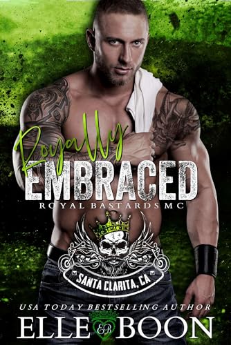 Royally Embraced: RBMC (Royal Sons CA Book 14)