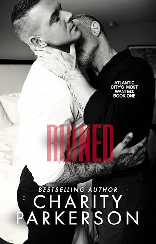 Ruined (Atlantic City’s Most Wanted #1)