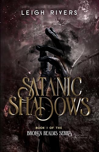 Satanic Shadows (The Broken Realms Series Book 1)