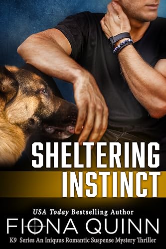 Sheltering Instinct (Cerberus Tactical K9 Team Charlie Book 2)