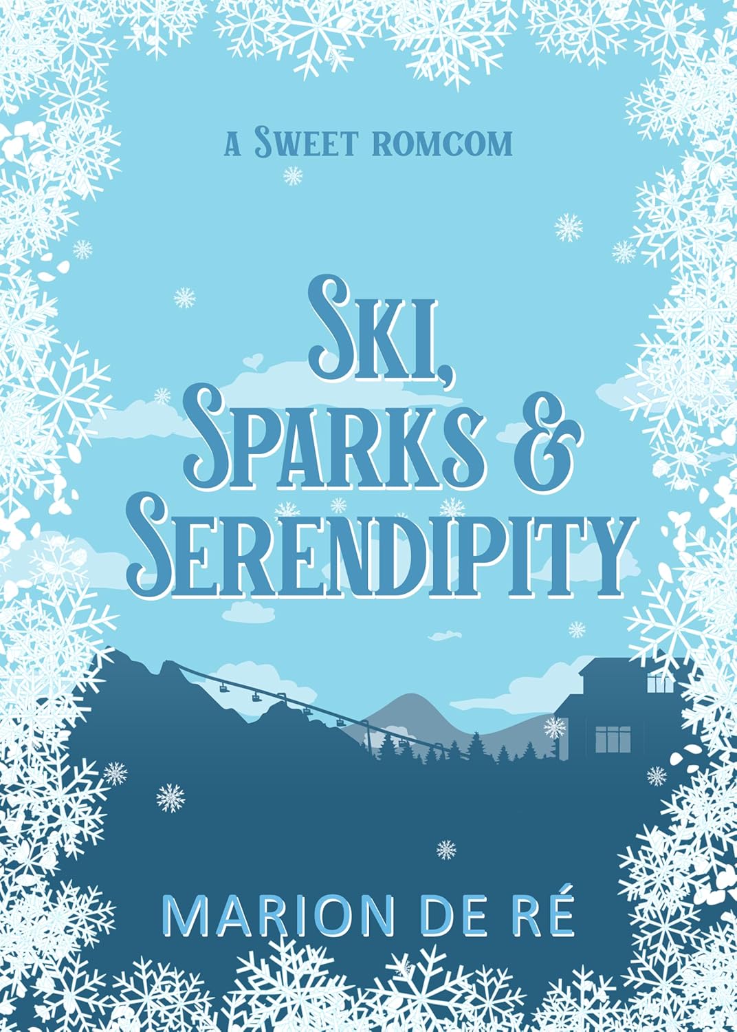 Ski, Sparks and Serendipity