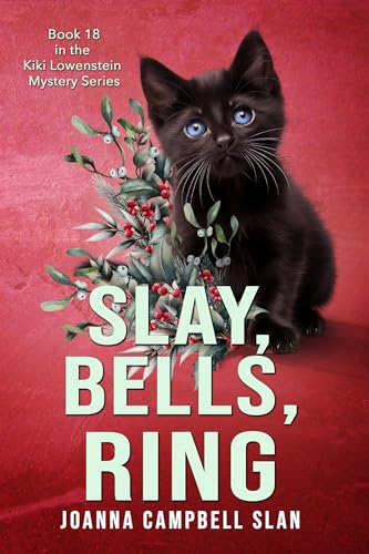 Slay, Bells, Ring: Book #18 in the Kiki Lowenstein Mystery Series