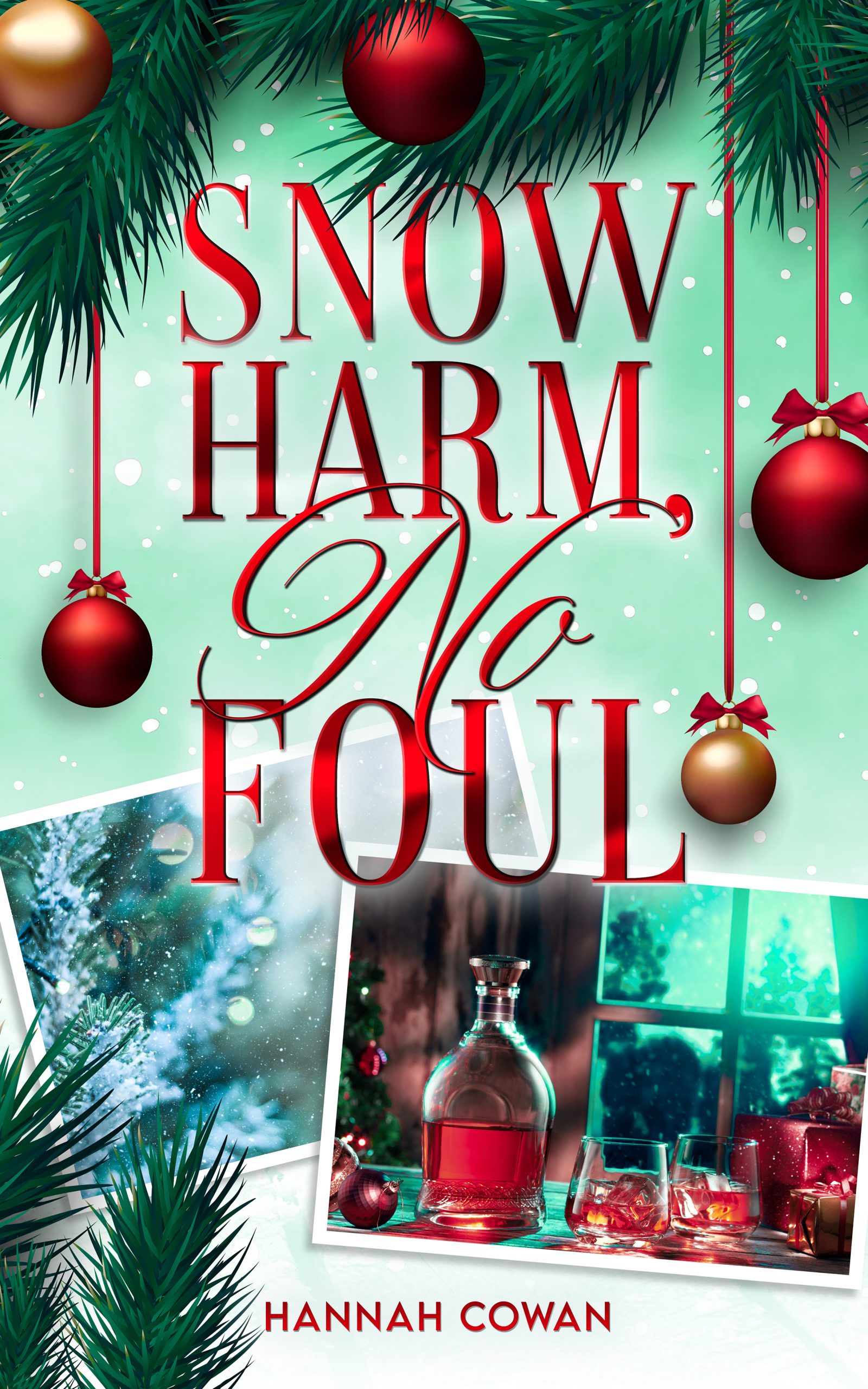 Snow Harm, No Foul