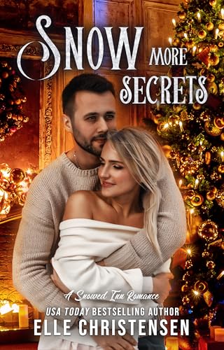 Snow More Secrets: A Snowed Inn Romance