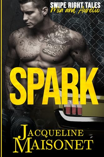 Spark: Aurelio and Mia (Swipe Right Book 1)