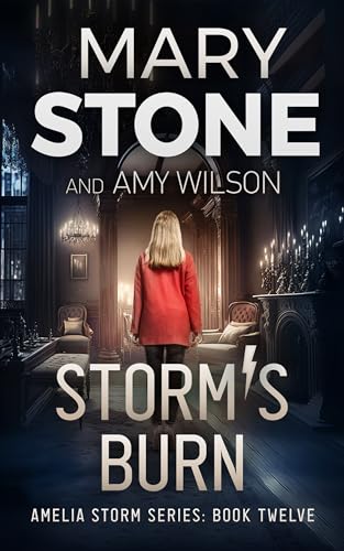 Storm’s Burn (Amelia Storm #12)