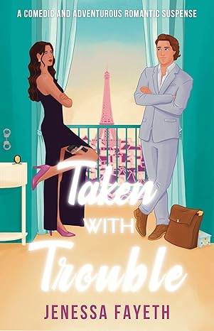 Taken With Trouble (Caught in Chaos, #2)