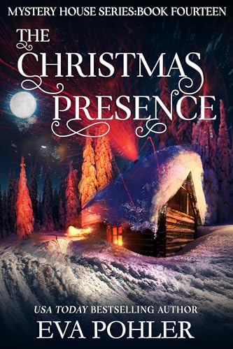 The Christmas Presence (The Mystery House Series Book 14)