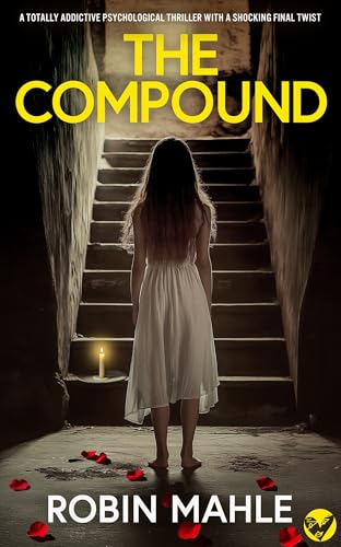 The Compound by Robin Mahle