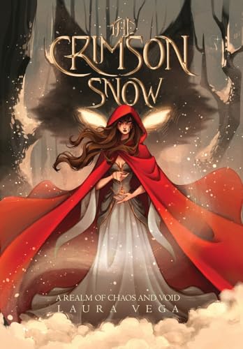 The Crimson Snow: Classic Clothbound Edition (A Realm of Chaos and Void)