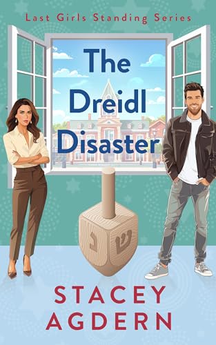 The Dreidl Disaster (Last Girls Standing, #3)