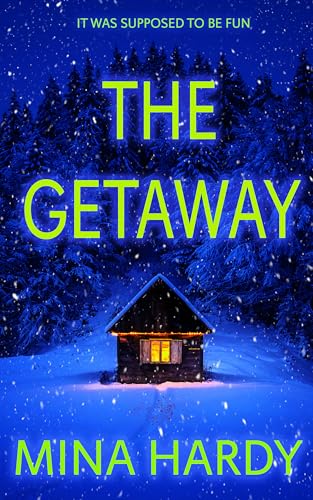 The Getaway by Mina Hardy