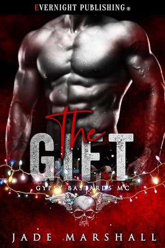 The Gift (Gypsy Bastards MC Book 5)