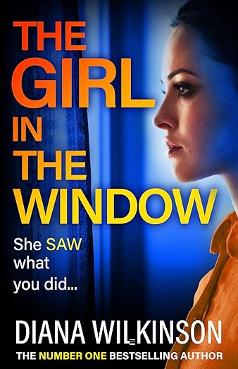 The Girl in the Window by Diana Wilkinson