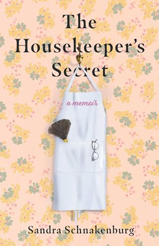 The Housekeeper’s Secret: A Memoir