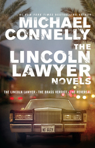 Download The Lincoln Lawyer Novels: The Lincoln Lawyer, The Brass Verdict, The Reversal [EPUB] [PDF] by Michael Connelly