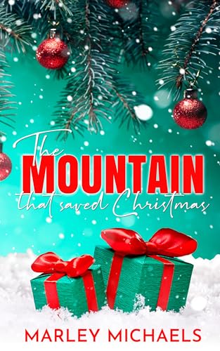 The Mountain that Saved Christmas (Bull Mountain Ranch)