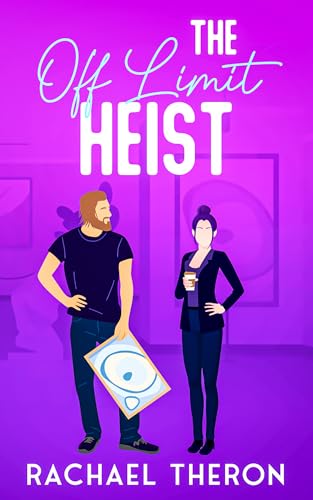 The Off Limit Heist: Enemies to Lovers Mystery Romance