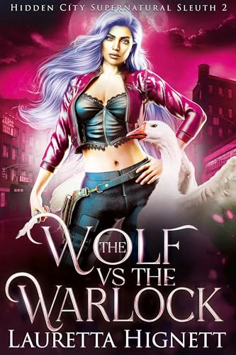 The Wolf Vs The Warlock (Hidden City Supernatural Sleuth #2)