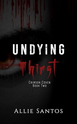 Undying Thirst (Crimson Coven Book 2)