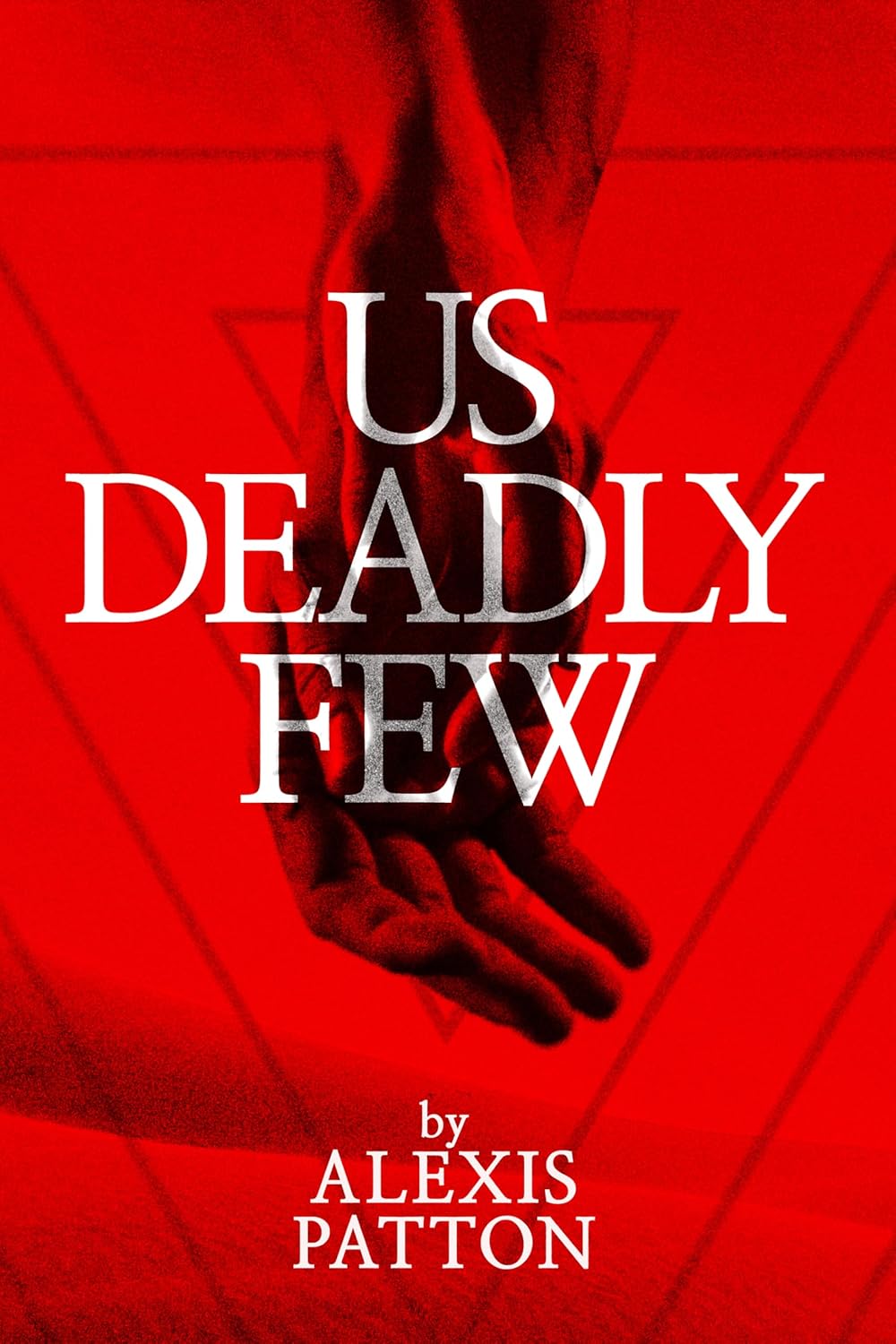 Us Deadly Few (Us Dark Few #2)