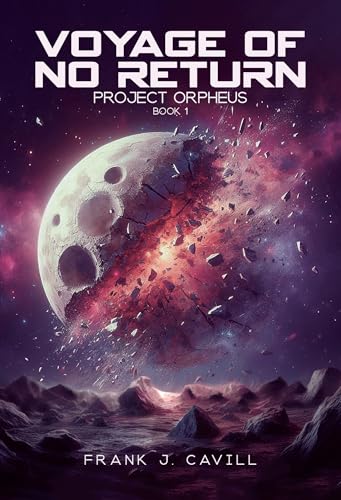 Voyage of No return: (Project Orpheus, Book 1)