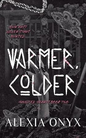 Warmer, Colder (Haunted Hearts)