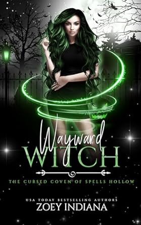 Wayward Witch (The Cursed Coven of Spells Hollow #9)