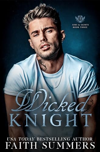 Wicked Knight (Sins and Saints #3)