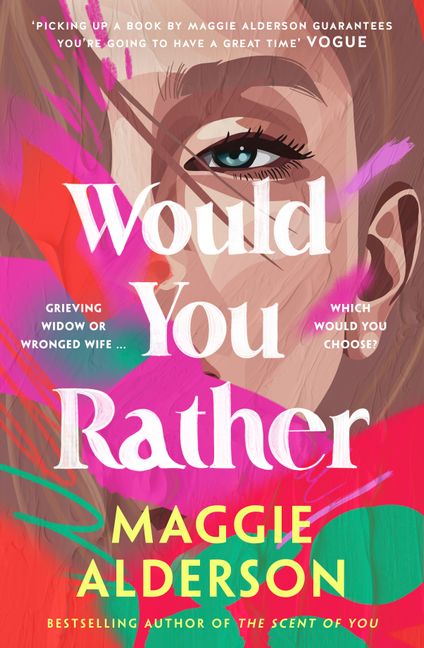 Would You Rather by Maggie Alderson