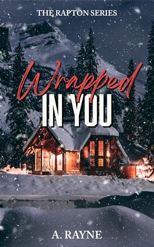 Wrapped in You (Rapton #1)