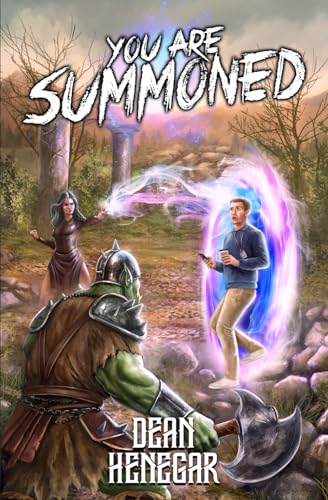 You Are Summoned: A LitRPG Adventure