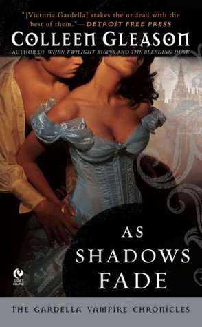 Download As Shadows Fade (The Gardella Vampire Hunters, #5) [EPUB] [PDF] by Colleen Gleason