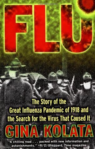 Download Flu: The Story Of the Great Influenza Pandemic of 1918 and the Search for the Virus That Caused It [EPUB] [PDF] by Gina Kolata