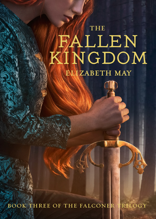 Download The Fallen Kingdom (The Falconer, #3) [EPUB] [PDF] by Elizabeth May